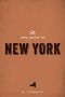 [The WPA Guide to the City 01] • The WPA Guide to New York